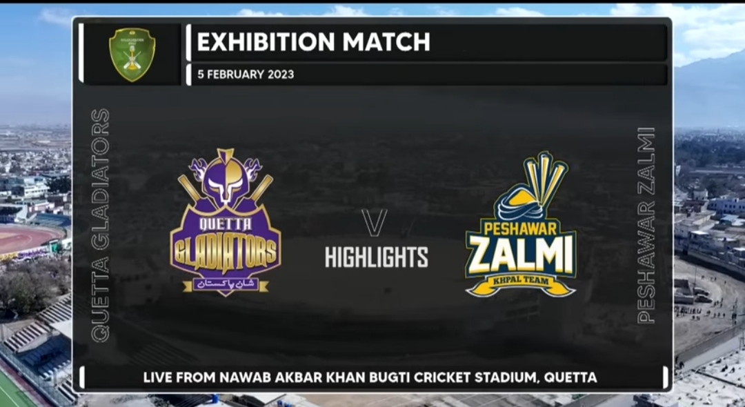 Peshawar Zalmi vs Quetta Gladiators Exhibition Match